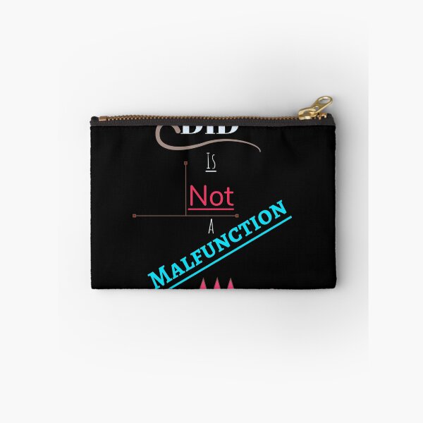 Item preview, DID Is Not a Malfunction Reminder designed and sold by GladBlackLamb.