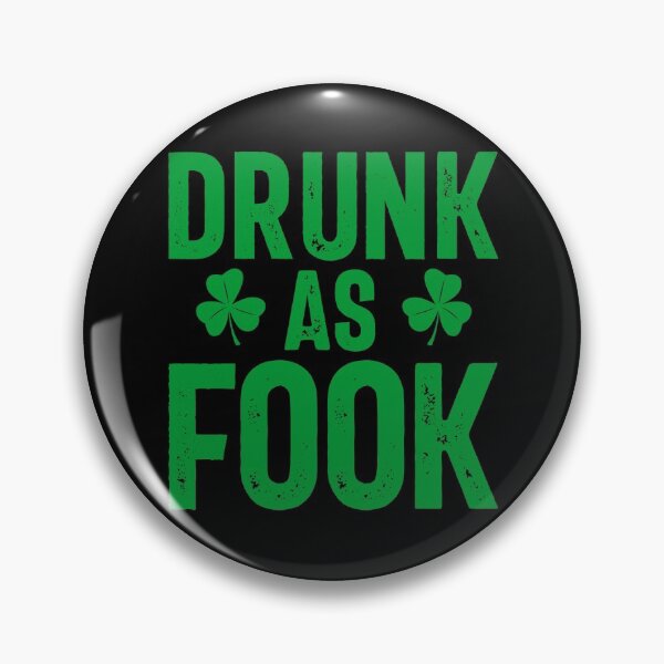 Item preview, Drunk As Fook Funny Speak Irish Accent St. Patrick's Day Gear designed and sold by DynamicDesign.
