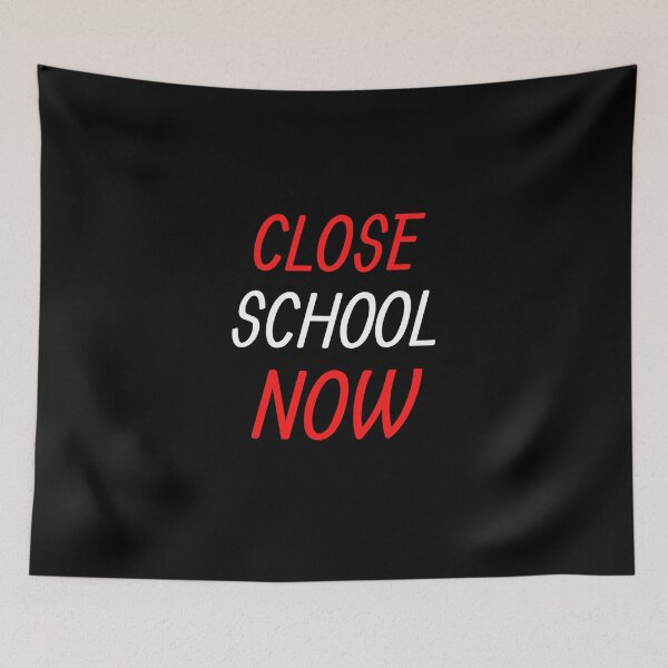Item preview, Close School Now designed and sold by ReshenNY.