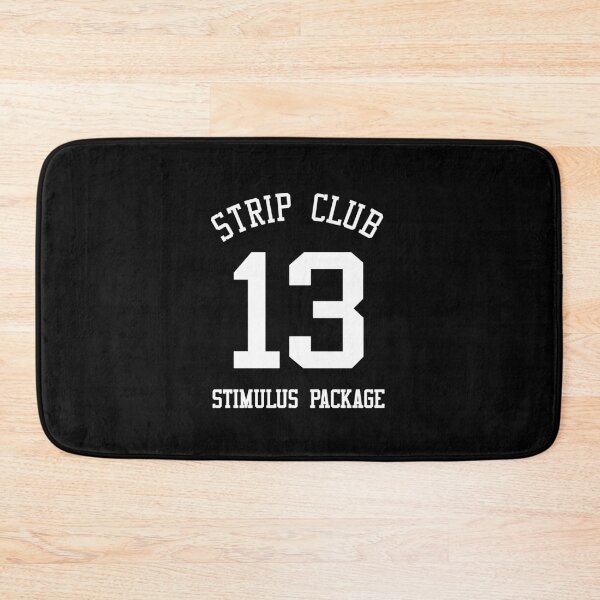 Item preview, Strip Club Stimulus Package - 13 designed and sold by Primotees.