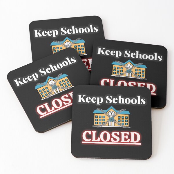 Item preview, Keep Schools Closed designed and sold by Try-It.