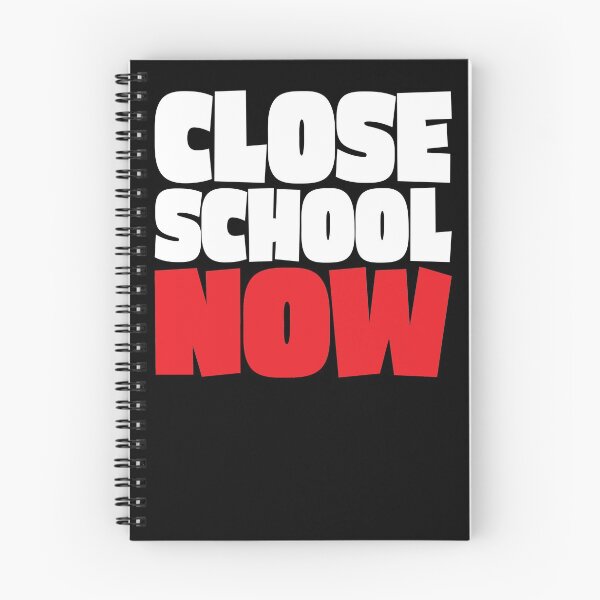 Item preview, Close School Now designed and sold by RoguePixel.