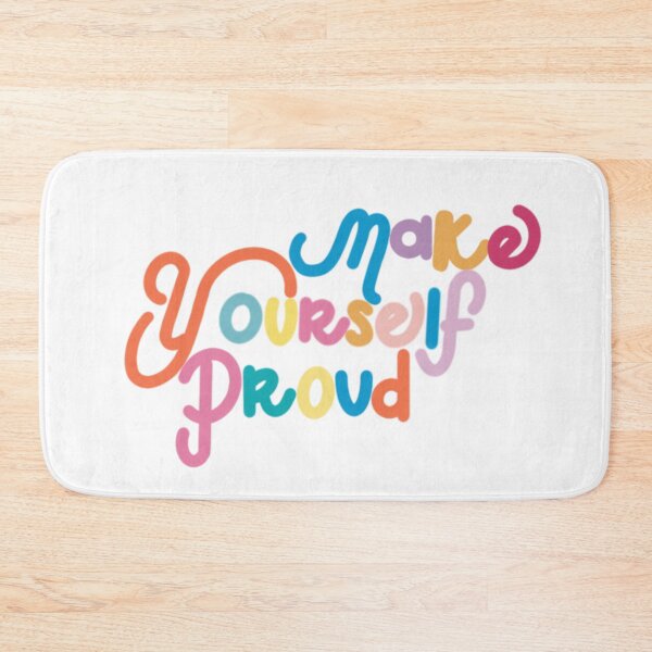 Item preview, Make Yourself Proud designed and sold by Tara Collins.