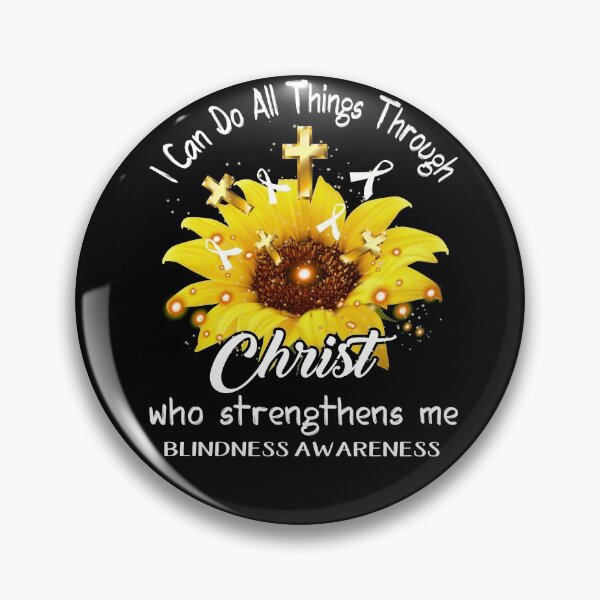 Item preview, I Can Do All Things Through Christ Who Strengthens Me Blindness Awareness designed and sold by rechardtee.