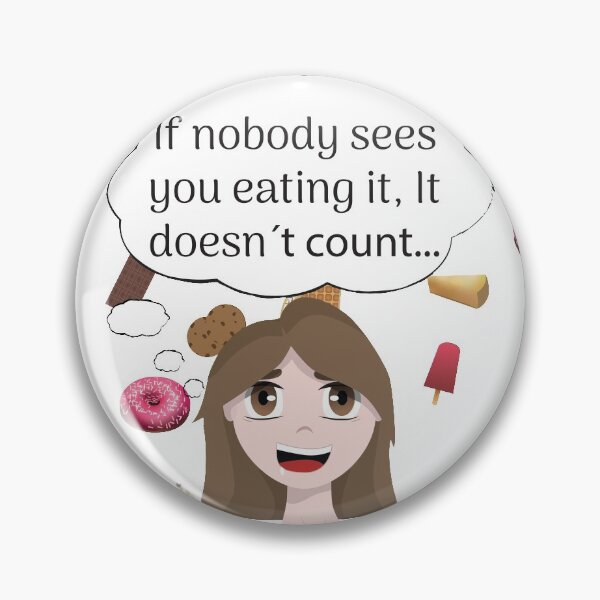 Item preview, If nobody sees you eating it... designed and sold by myseptember18th.