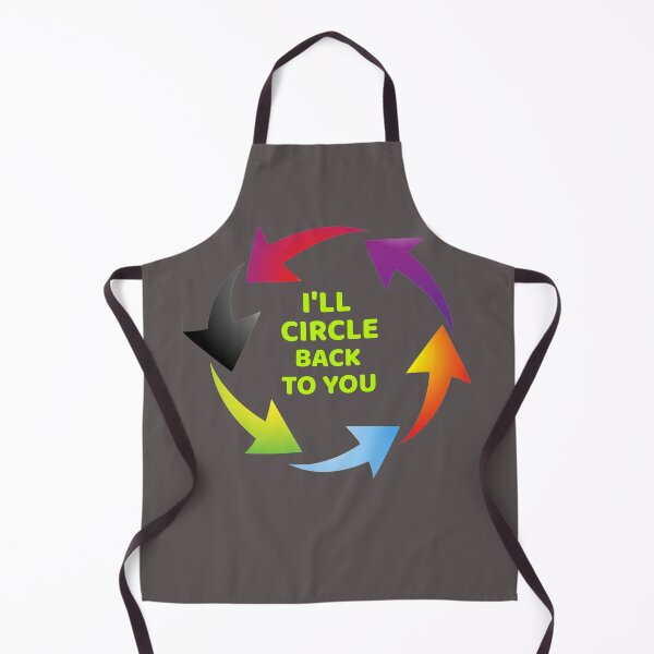 Item preview, I'll Circle Back To You designed and sold by BubbaCool.