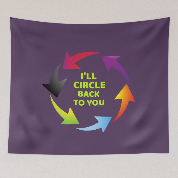Item preview, I'll Circle Back To You designed and sold by BubbaCool.