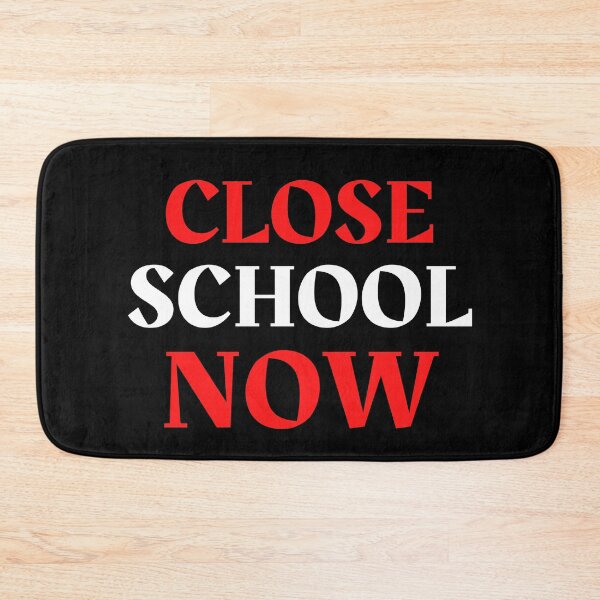 Item preview, Close School Now designed and sold by ReshenNY.