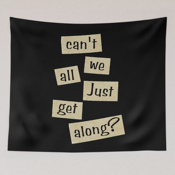 Item preview, Can't We All Just Get Along? designed and sold by Legit Hooligan.