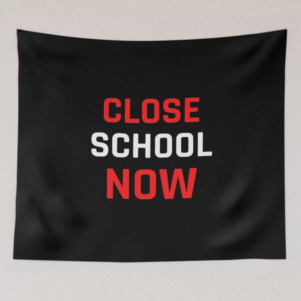 Item preview, Close School Now designed and sold by ReshenNY.