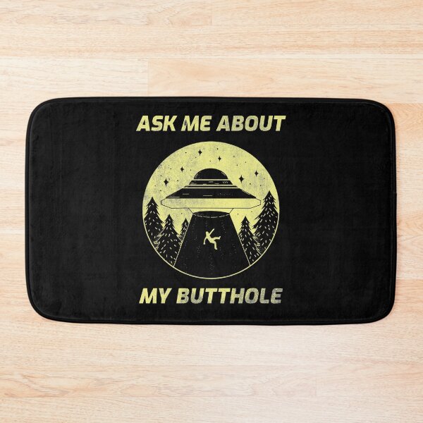 Item preview, Ask Me About My Butthole Funny Alien UFO Abduction - Distressed designed and sold by liftdesign.