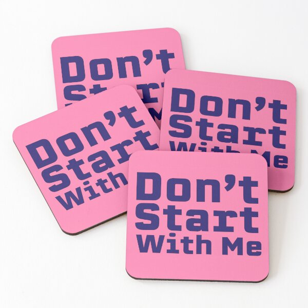 Item preview, Don't Start With Me designed and sold by IntersectPhoto.