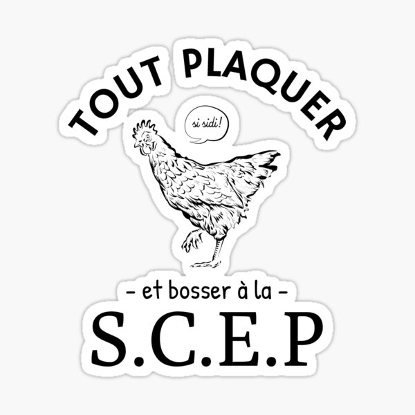 Tout plaquer et bosser à la SCEP - OSS 117 Sticker