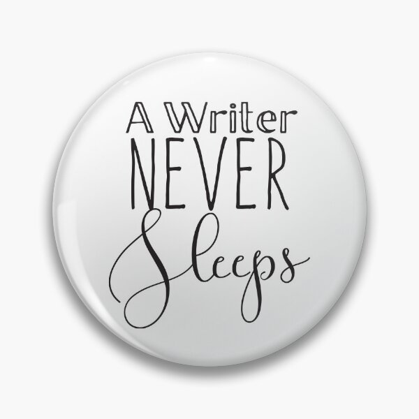 Item preview, A writer never Sleeps designed and sold by jazzydevil.