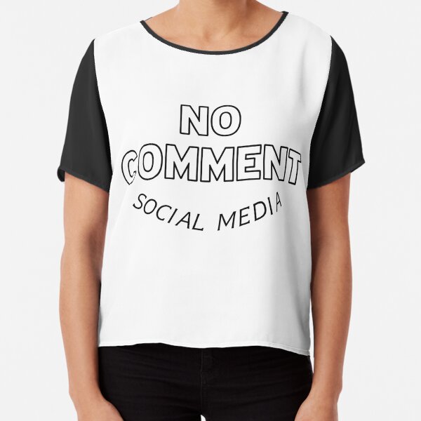 No Comment T-Shirts | Redbubble