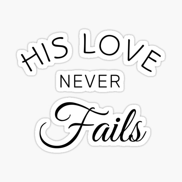 Your Love Never Fails (Jesus Culture)