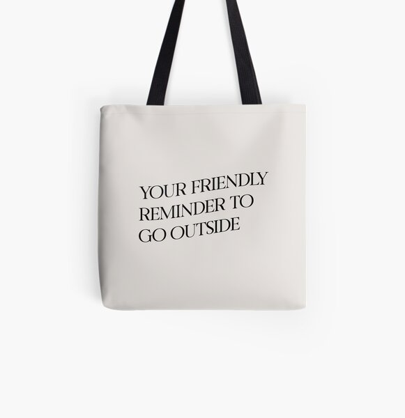 Go Outside Tote Bag