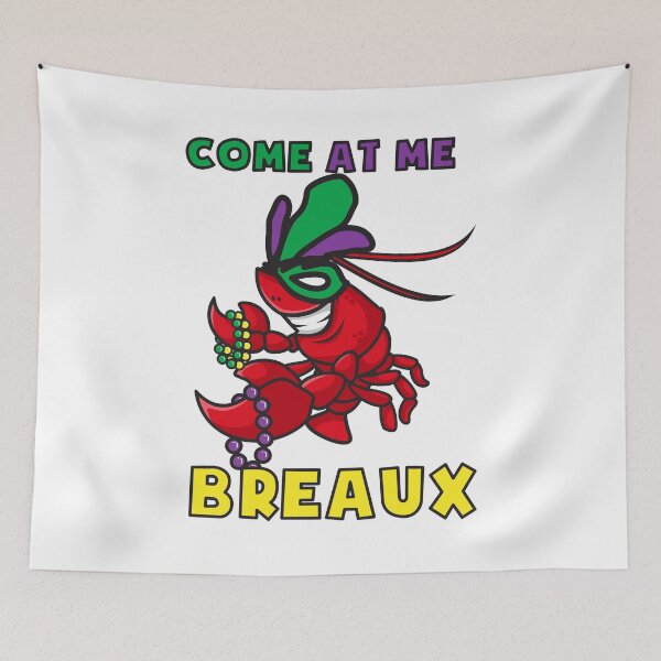 Item preview, Come At Me Breaux Crawfish Beads Funny Mardi Gras Carnival T-Shirt designed and sold by TheFlipRepublic.