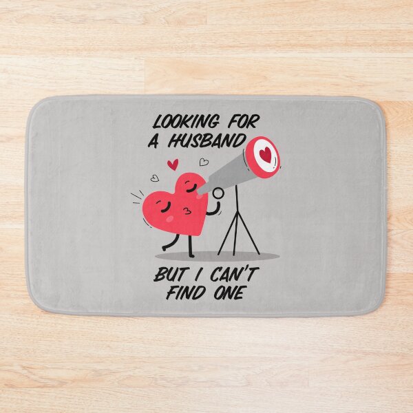 Item preview, Looking For A Husband, But I Can`t Find One!!! designed and sold by T-mess.