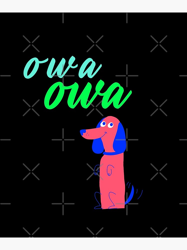 Can I Get An Owa Owa Meme Sticker Owa Sticker Shirt Cute Owa Owa Poster By