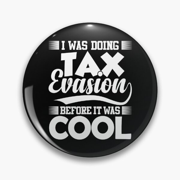 Item preview, I Was Doing Tax Evasion Before It Was Cool | Amusing Financial Fraud designed and sold by GravitiTees.