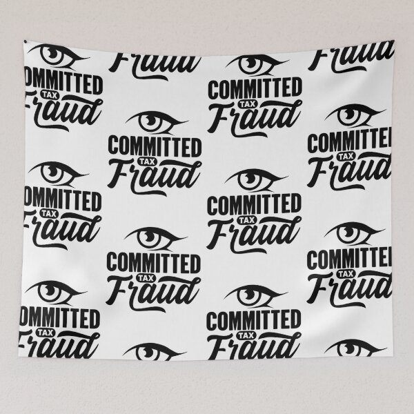 Item preview, Eye Committed Tax Fraud | Amusing Taxpayer Financial Meme designed and sold by GravitiTees.