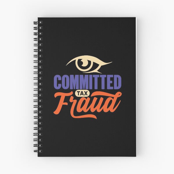 Item preview, Eye Committed Tax Fraud | Humorous Financial Meme designed and sold by GravitiTees.