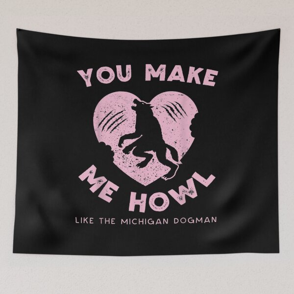 Item preview, You Make Me Howl Funny Dogman Cryptid Valentines Day designed and sold by lolahomya.