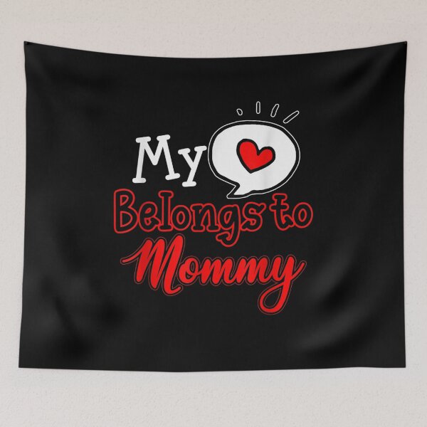 Item preview, My Heart Belongs To Mommy Cute And Funny Valentine designed and sold by lolahomya.