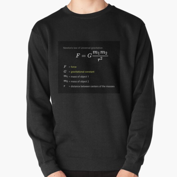 Newton&#39;s law of universal gravitation Pullover Sweatshirt