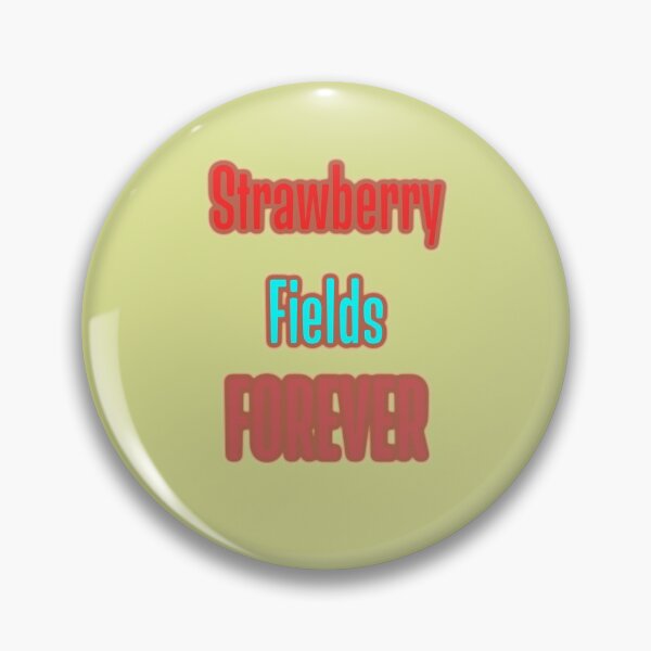 Item preview, Strawberry Fields Forever designed and sold by QuotesDogma.