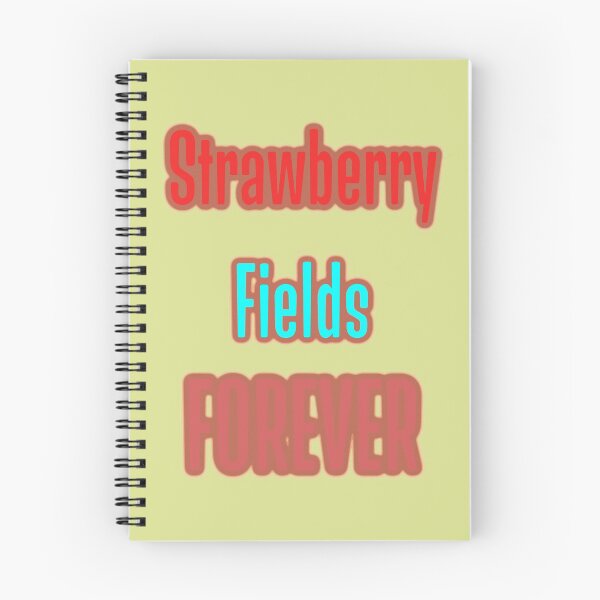 Item preview, Strawberry Fields Forever designed and sold by QuotesDogma.