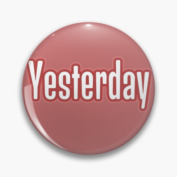 Item preview, Yesterday designed and sold by QuotesDogma.
