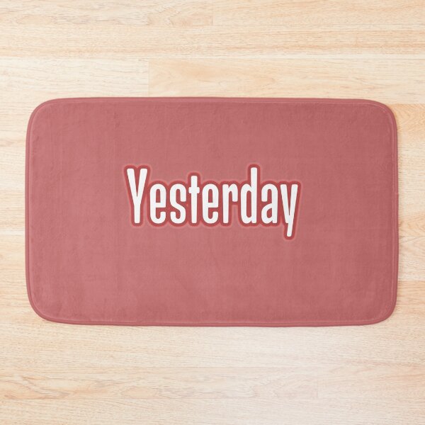 Item preview, Yesterday designed and sold by QuotesDogma.