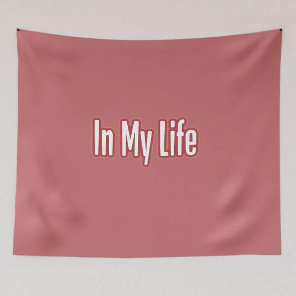 Item preview, In My Life designed and sold by QuotesDogma.