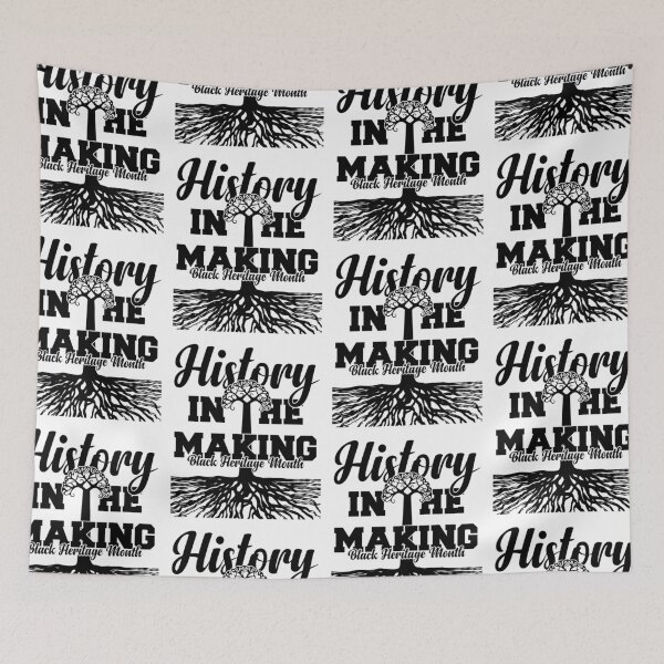 Item preview, History In The Making | Black Heritage Month designed and sold by GravitiTees.