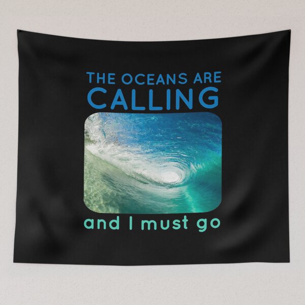 Item preview, the oceans are calling and i must go. blue waves designed and sold by doctors-apparel.