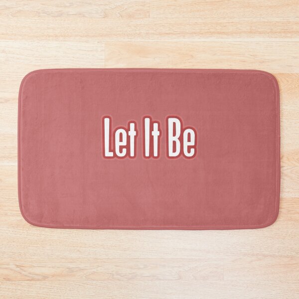 Item preview, Let It Be designed and sold by QuotesDogma.