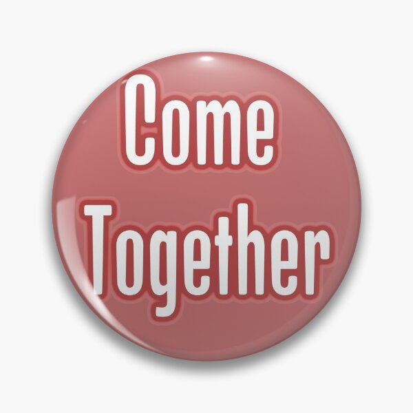 Item preview, Come Together designed and sold by QuotesDogma.
