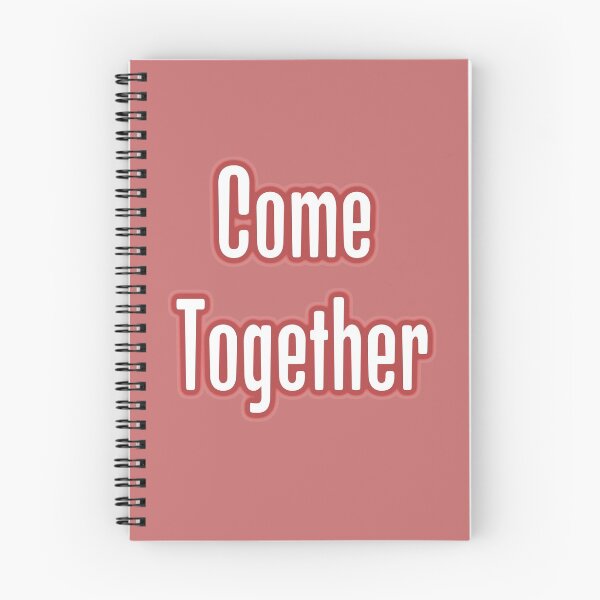 Item preview, Come Together designed and sold by QuotesDogma.