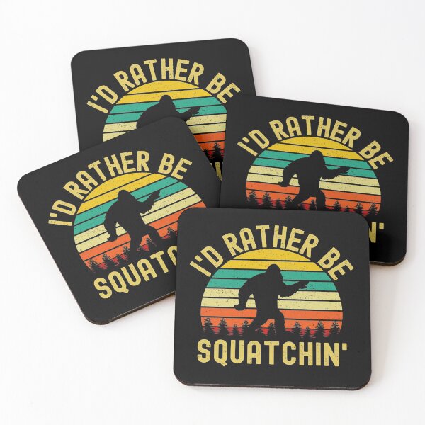 Item preview, I'd rather be squatchin, Bigfoot, Yeti designed and sold by ds-4.