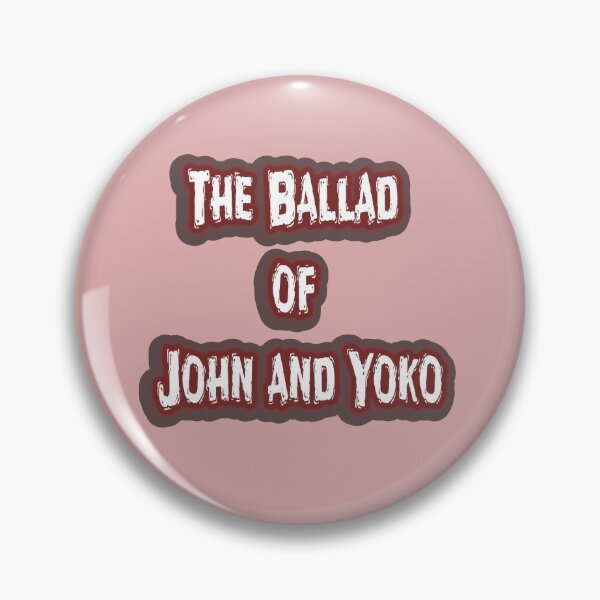 Item preview, The Ballad of John and Yoko designed and sold by QuotesDogma.