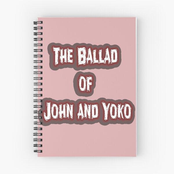 Item preview, The Ballad of John and Yoko designed and sold by QuotesDogma.