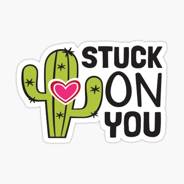 stuck on you stickre Sticker for Sale by roletub