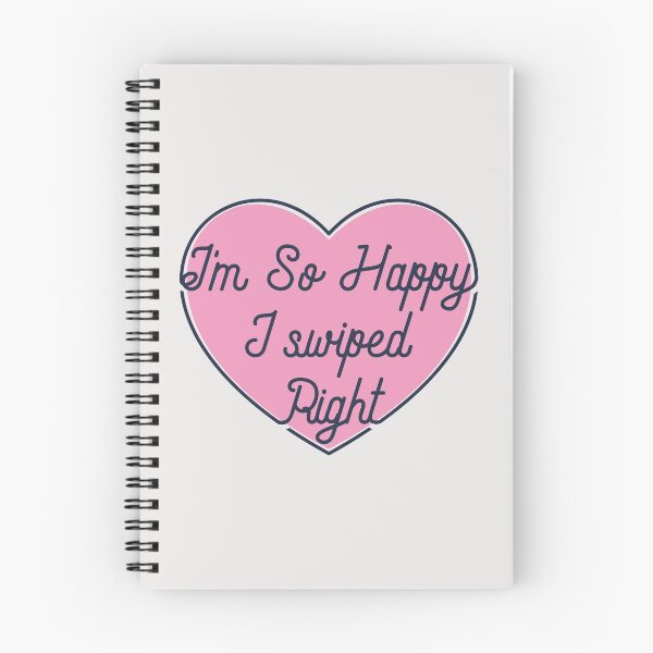 Item preview, i'm so happy i swiped right designed and sold by Full Moon.