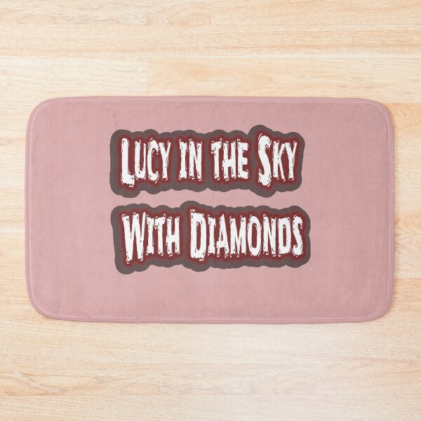 Item preview, Lucy in the Sky With Diamonds designed and sold by QuotesDogma.