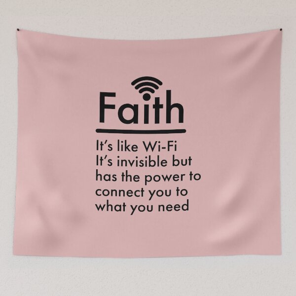 Item preview, Faith it's like Wi-Fi it's invisible but has the power to connect you to what you need, funny spiritual quote. designed and sold by Theleochick.
