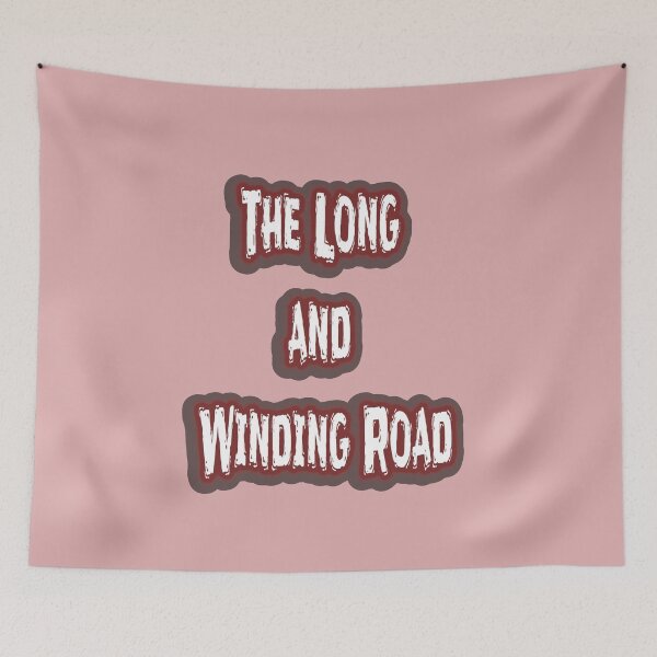 Item preview, The Long and Winding Road designed and sold by QuotesDogma.