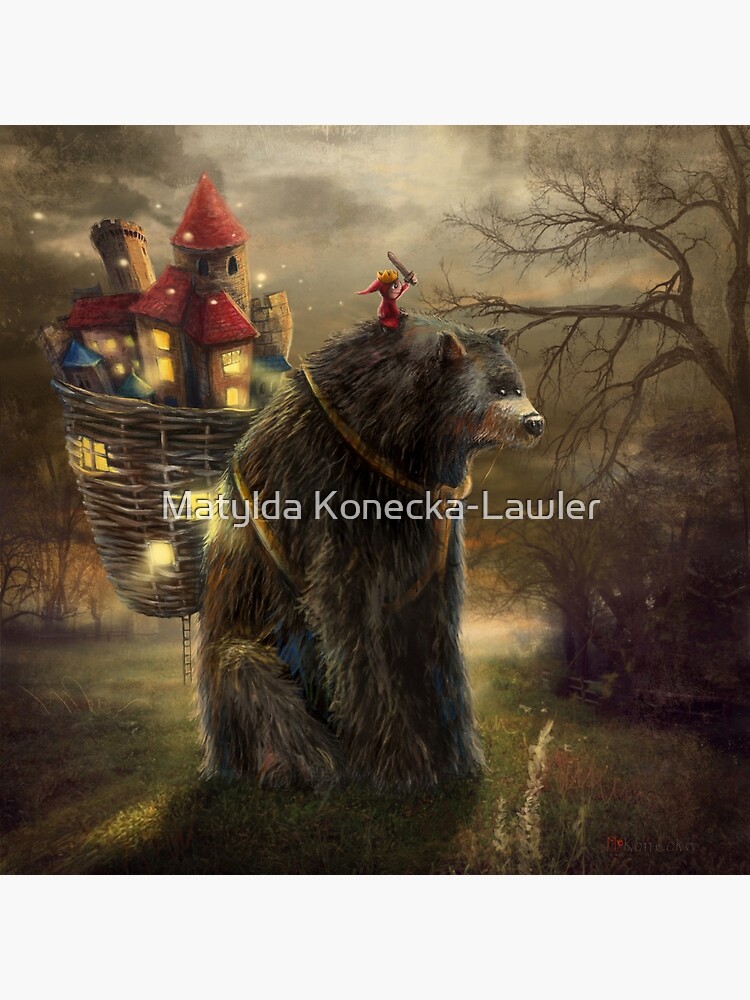 "A Bear Who Carried A Kingdom" by matylda