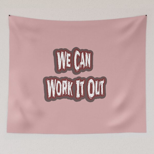 Item preview, We Can Work It Out designed and sold by QuotesDogma.